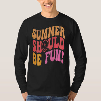 Sommer sollte Spaß Ästhetik Sommer T-Shirt