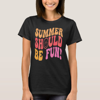 Sommer sollte Spaß Ästhetik Sommer T-Shirt