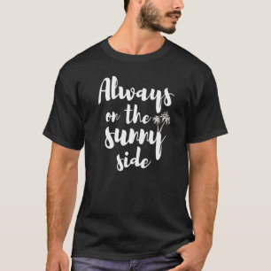 Sommerferien Sonniger Tag Zitate Immer in der Sonn T-Shirt