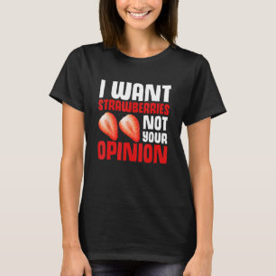 Sommerfrüchte nicht Ihre Meinung Frucht Lover Stra T-Shirt