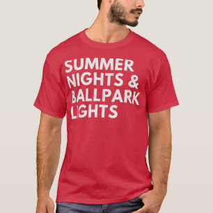 Sommernächte und Ballparklichter T-Shirt