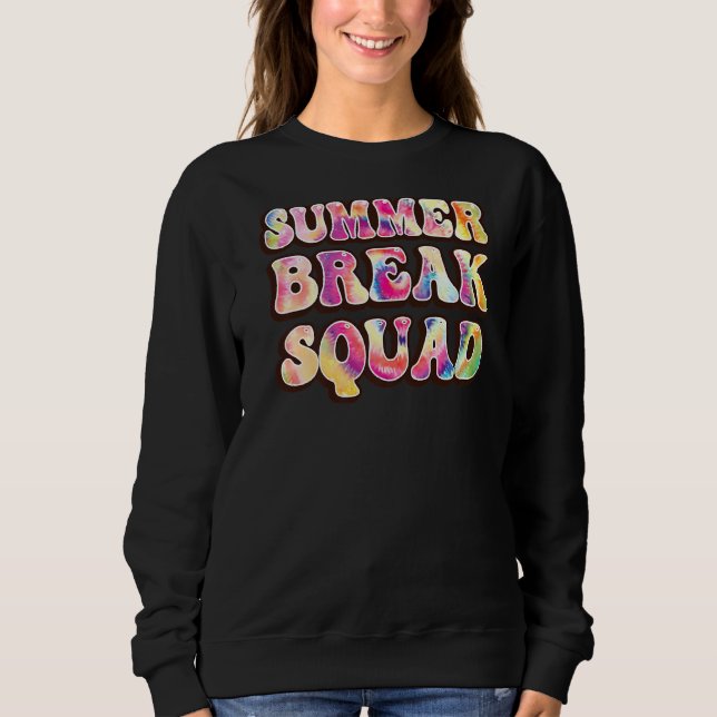 Sommerpause Squad Beach Farbige Gefärbte Krawatte  Sweatshirt (Vorderseite)