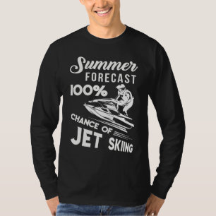 Sommerprognose 100 % Chance Jet-Ski T-Shirt