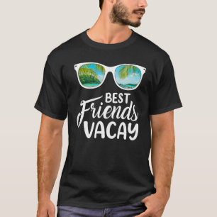 Sommersonne Best Friend Vacay Beach Urlaub T-Shirt