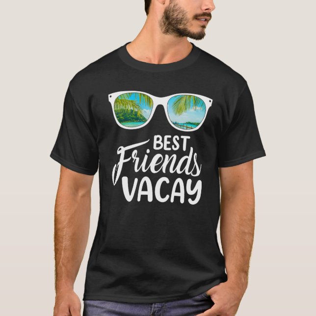 Sommersonne Best Friend Vacay Beach Urlaub T-Shirt (Vorderseite)