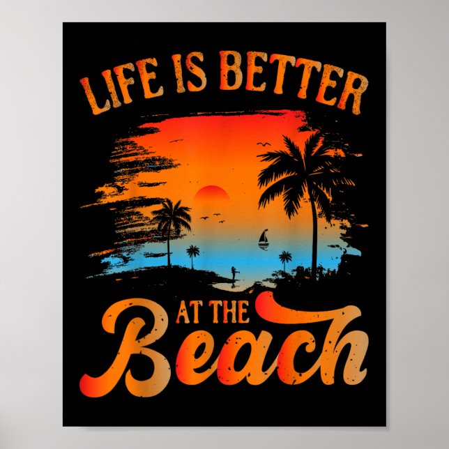 Sommerurlaub Beach Urlaub_ Das Leben ist besser Poster (Vorne)