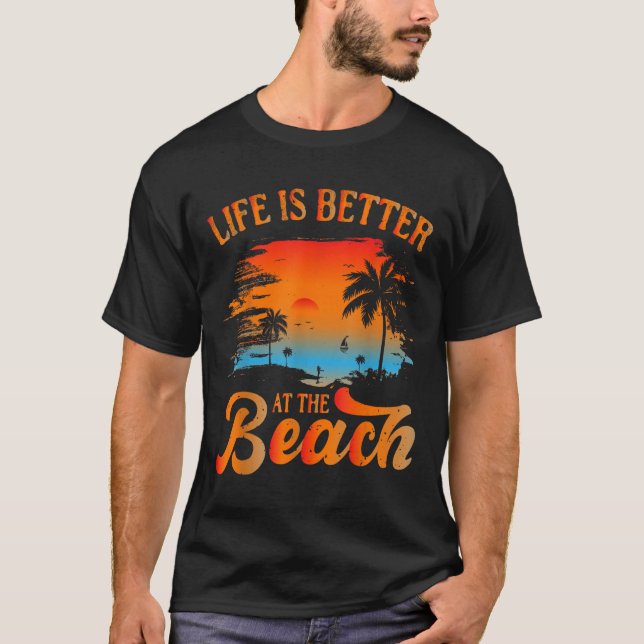 Sommerurlaub Beach Urlaub_ Das Leben ist besser T-Shirt (Vorderseite)
