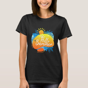 Sommerzeit begann - Hallo Sommer T-Shirt