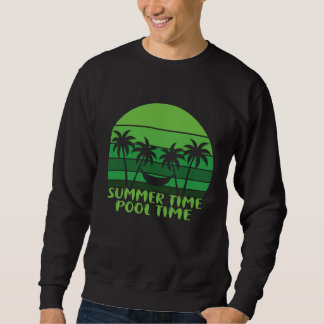 SOMMERZEIT POOL ZEIT. SWEATSHIRT