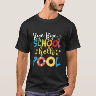 Sommerzeit Tschüss Schule Tschüss Schule Hallo Sch T-Shirt