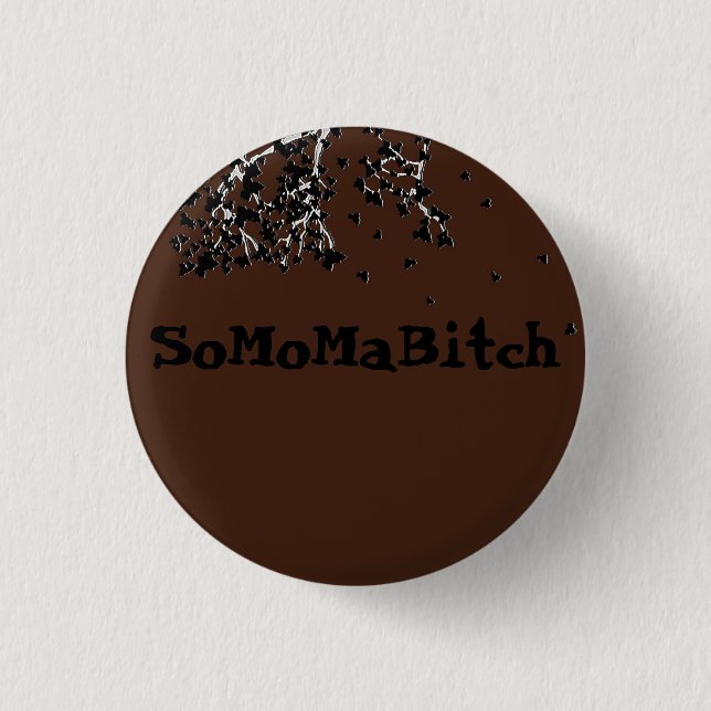 SoMoMaBitch ~ Knopf Button (Vorderseite)
