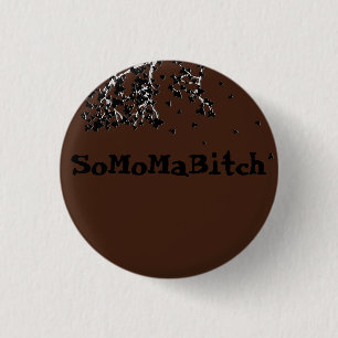 SoMoMaBitch ~ Knopf Button