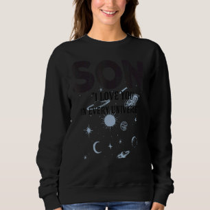 Son I Liebe Sie in jedem Universum von Mama Vater Sweatshirt