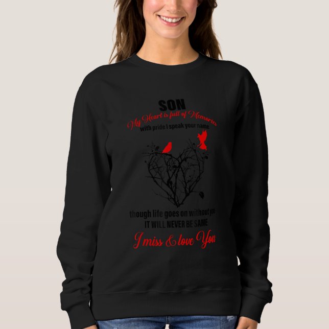 Son My Heart Is Full Of Memories Quote Sweatshirt (Vorderseite)