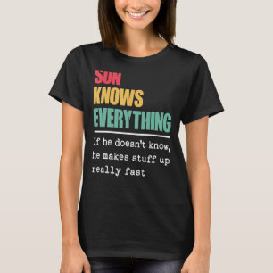 Son weiß alles, was Stolz Welt Bester Sohn ist T-Shirt