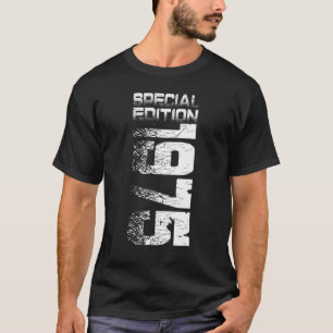 Sonderausgabe 1975 47. Geburtstagsfrauen T-Shirt