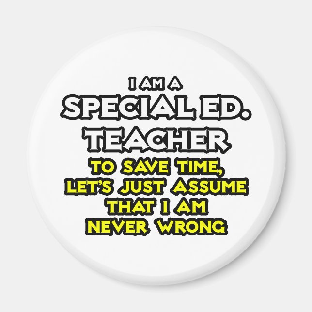 Sonderausgabe. Lehrerin... ich habe nie Unrecht Magnet (Vorne)