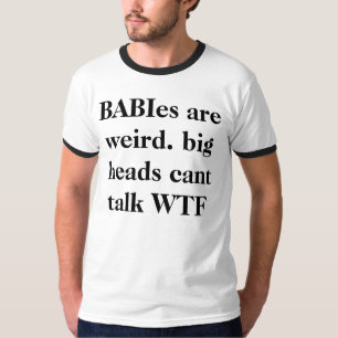 sonderbare Babys T-Shirt