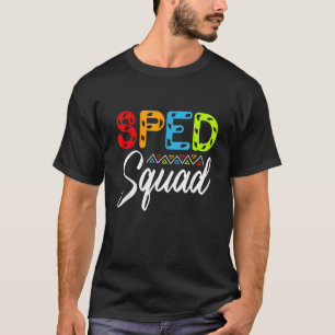 Sonderbekleidung für die Sped Squad-Bildung 2022 T-Shirt