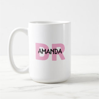 Sondergeschenk für eine Ärztin mit rosa DR-Namen Kaffeetasse