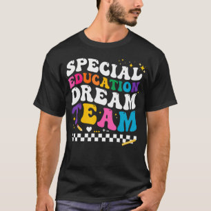 Sonderpädagogik Dream Team Zurück zur Schule Sped T-Shirt
