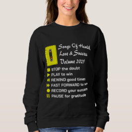 Songs of Health, Liebe & Success 2025 Sweatshirt