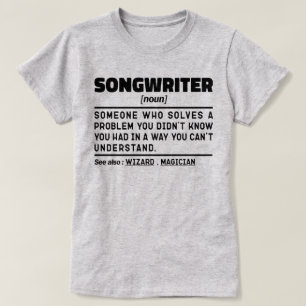 Songwriter Noun Singing Specialist Sarcastic Music T-Shirt