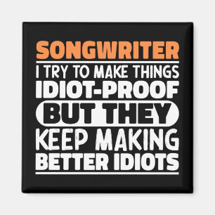Songwriter versuchen, Dinge zu Lehrer Anerkennung  Magnet