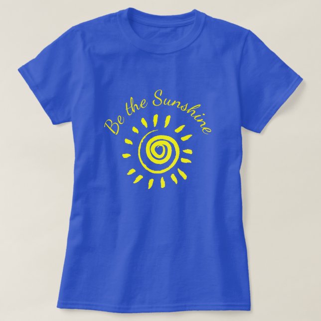 Sonne ist das inspirierende Zitat T-Shirt (Design vorne)