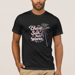 Sonne jagen, Waves machen - tropischer Palmensomme T-Shirt