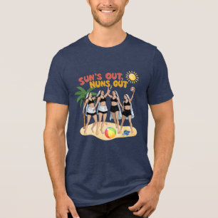 Sonne raus, Nonnen raus Tri-Blend Shirt