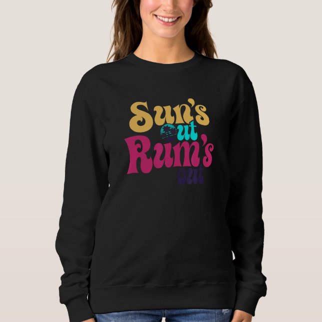 Sonne raus Rum raus Frühjahrs- oder Sommerferien a Sweatshirt (Vorderseite)