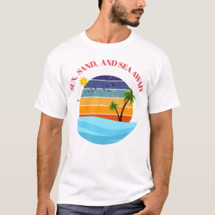 Sonne, Sand und Meer warten T-Shirt