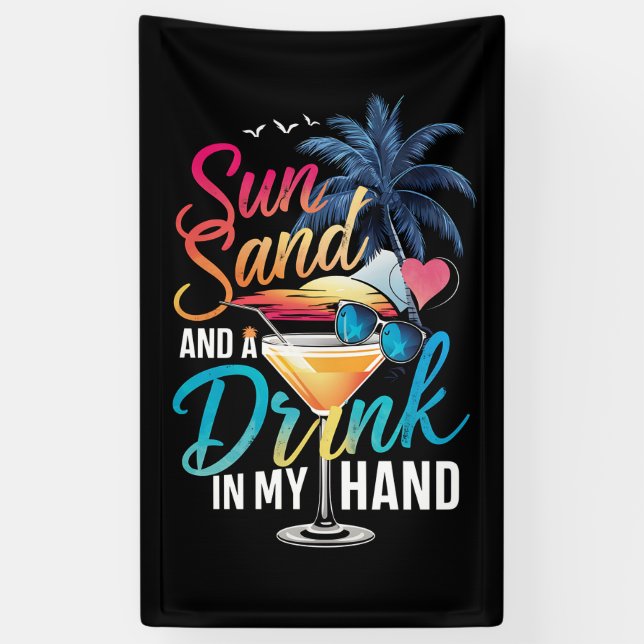 Sonne und ein Getränk in meiner Hand Beach Cruise Banner (Vertikal)