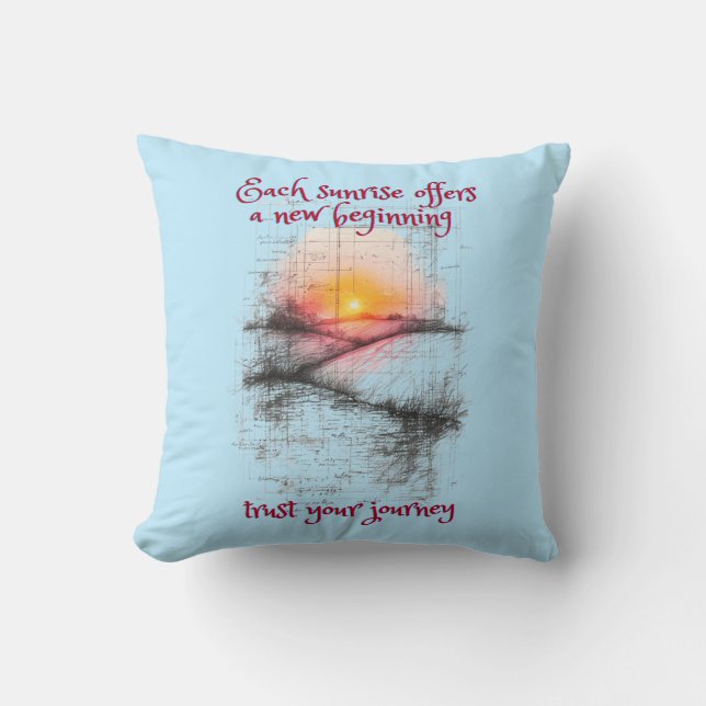 Sonnenaufgang, ein neuer Tag Kissen (Vorderseite)