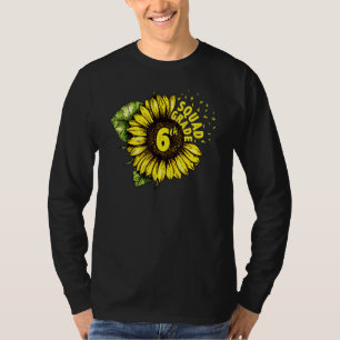 Sonnenblume 6. Klasse Squad Liebe 6. Klasse Lehrer T-Shirt