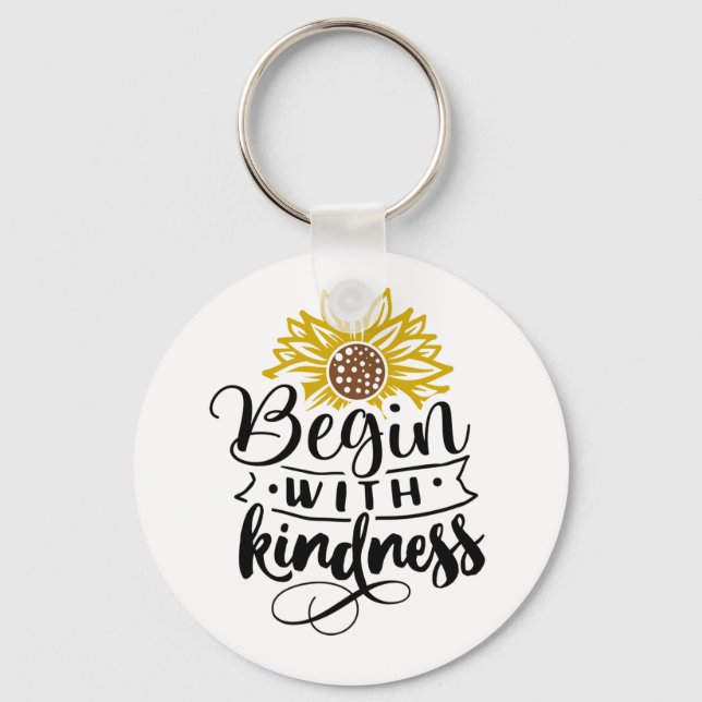 Sonnenblume | Beginnen Sie mit Freundlichkeit Schlüsselanhänger (Vorderseite)