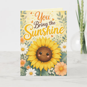 Sonnenblume: Du bringst den Sonnenschein Karte