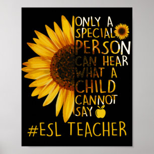 Sonnenblume ESL Lehrer Sonderperson kann hören Poster