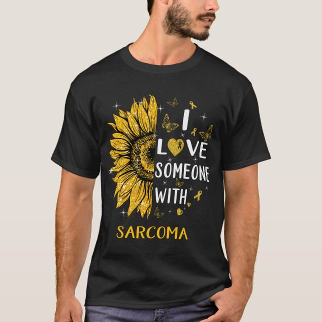 Sonnenblume I Liebe Jemand mit Sarcoma Bewusstsein T-Shirt (Vorderseite)