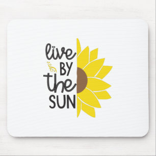 Sonnenblume Lover   Von der Sonne leben Mousepad