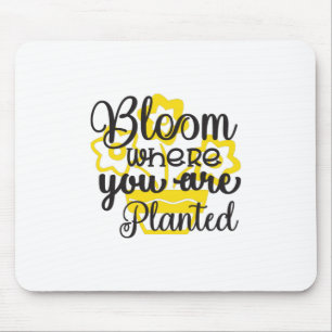 Sonnenblume Lover Wo Sie gepflanzt sind Mousepad