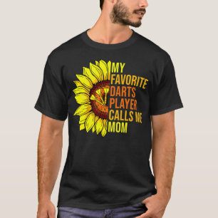 Sonnenblume Mein Lieblings-Darts-Player nennt mich T-Shirt