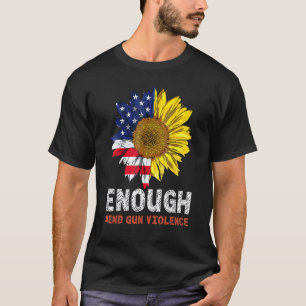 Sonnenblume Orange Peace Enough Gun Gewalt Usa T-Shirt