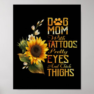 Sonnenblumen Hunde Mama mit Tattoos Hübsche Augen  Poster