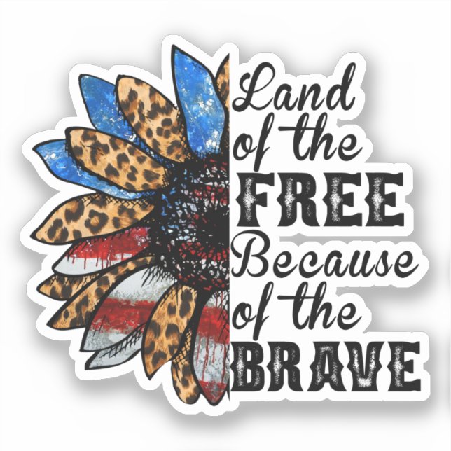 Sonnenblumen Land der Freie wegen der Brave Aufkleber (Vorderseite)