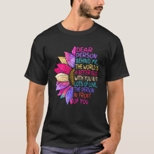 Sonnenblumen Liebe Person hinter mir Die Welt ist T-Shirt