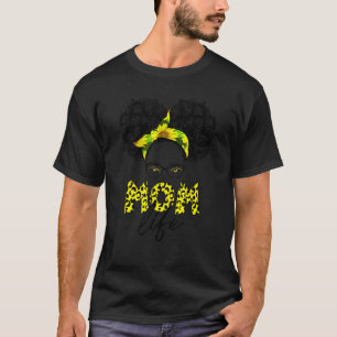 Sonnenblumen Mama Leben Mama Bun Haare Sonnenbrill T-Shirt