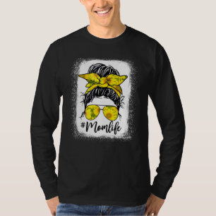 Sonnenblumen Mama Life Messy Bun gebleicht Motheru T-Shirt
