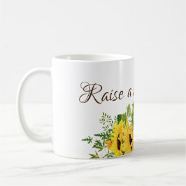 Sonnenblumen mit Raise a Halleluja Kaffeetasse